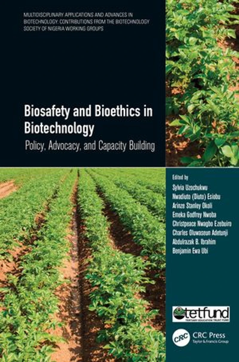 Biosafety and Bioethics Biotechnology: Policy, Advocacy, Capacity Building