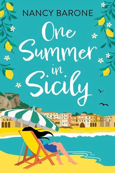 One Summer Sicily: An absolutely perfect romantic read from Nancy Barone to escape with 2024