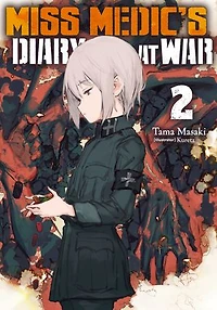 Miss Medic’s Diary at War: Volume 2