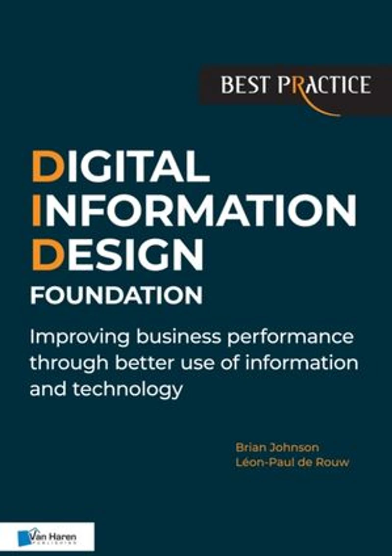 Digital information Design (DID) Foundation: Improving business performance through better use of and techno