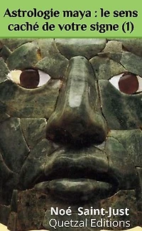 Astrologie maya : le sens caché de votre signe (1): Aide-mémoire