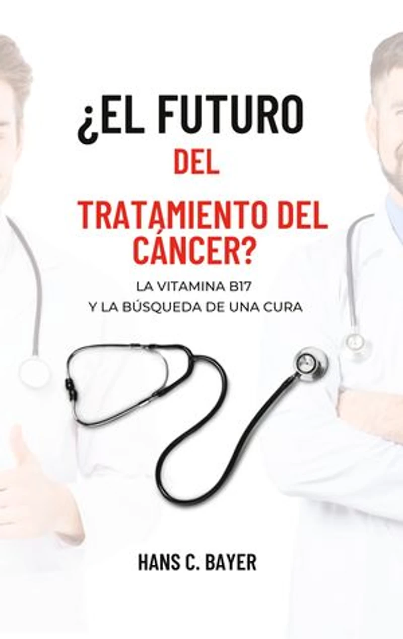 ¿El futuro del tratamiento del cáncer?: La vitamina B17 y la búsqueda de una cura