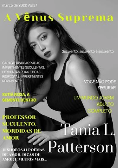 A Vênus Suprema; Suculento, suculento e suculento: você não pode segurar, um mundo jovem adulto completo março de 2022 Vol.37