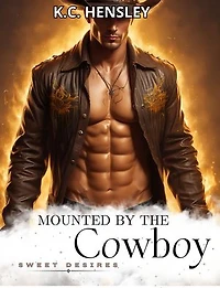 Mounted by the Cowboy: Sweet Desires, #25