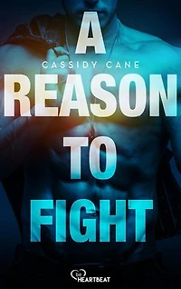 A Reason to Fight: Eine heiße Single Dad Romance