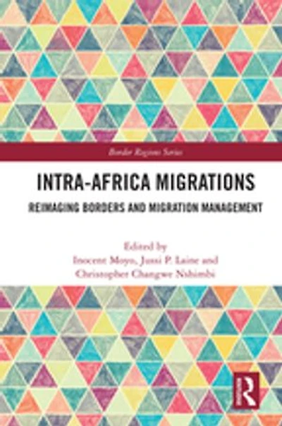 Intra-Africa Migrations: Reimaging Borders and Migration Management