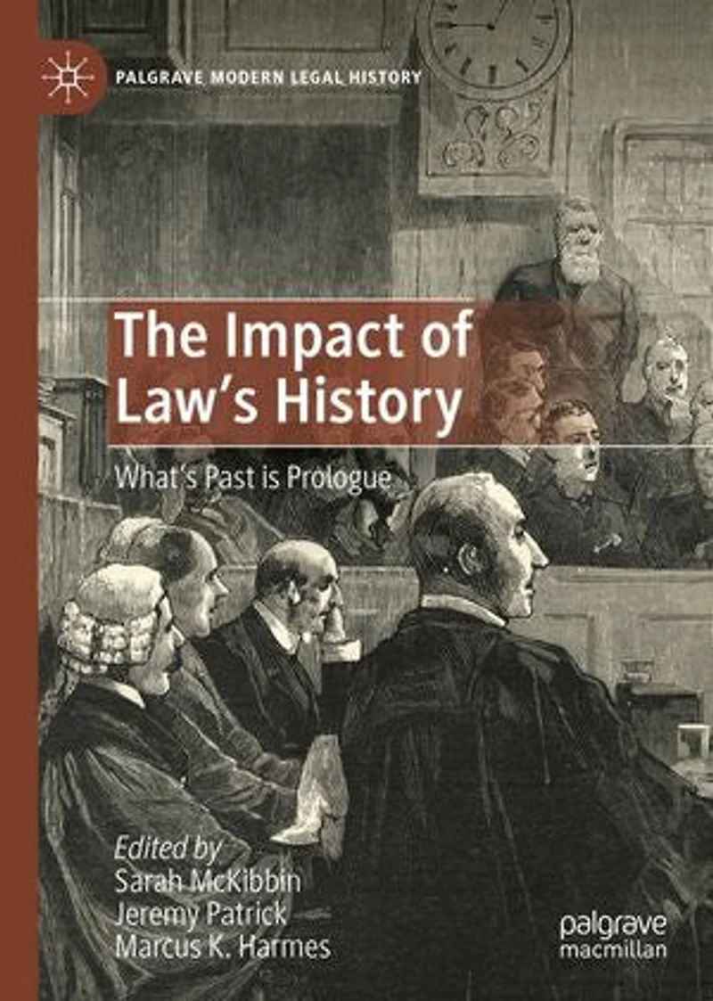The Impact of Law's History: What's Past is Prologue