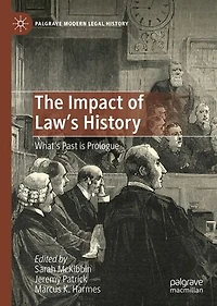 The Impact of Law's History: What's Past is Prologue