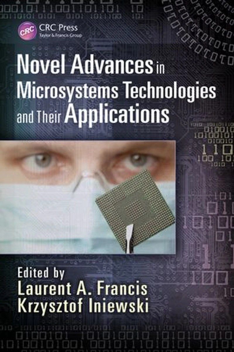 Novel Advances Microsystems Technologies and Their Applications