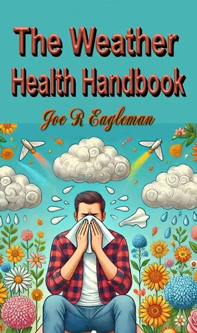 The Weather Health Handbook