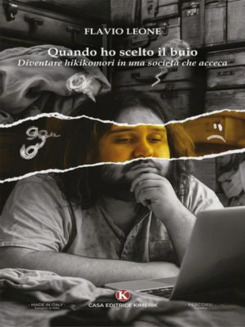 Quando ho scelto il buio: Diventare hikikomori in una società che acceca