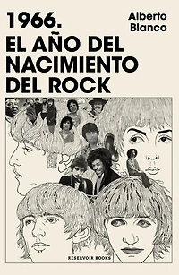 1966. El año del nacimiento Rock / The Year Was Born