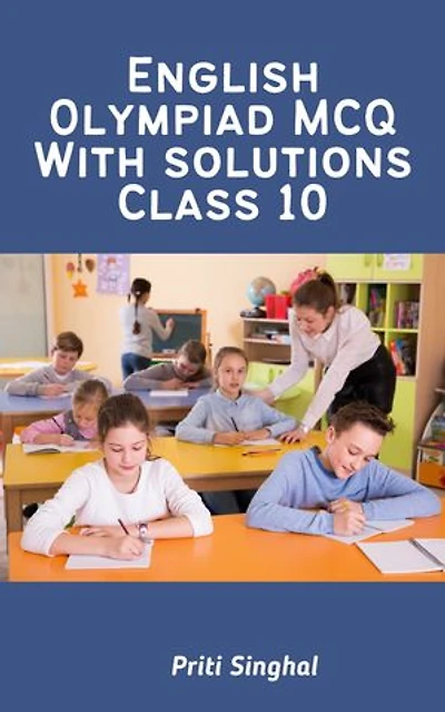English Olympiad MCQ With Solutions Class 10