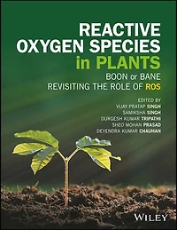 Reactive Oxygen Species Plants: Boon Or Bane - Revisiting the Role of ROS