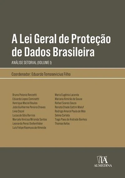 A Lei Geral de Proteção de Dados Brasileira: Uma Análise Setorial