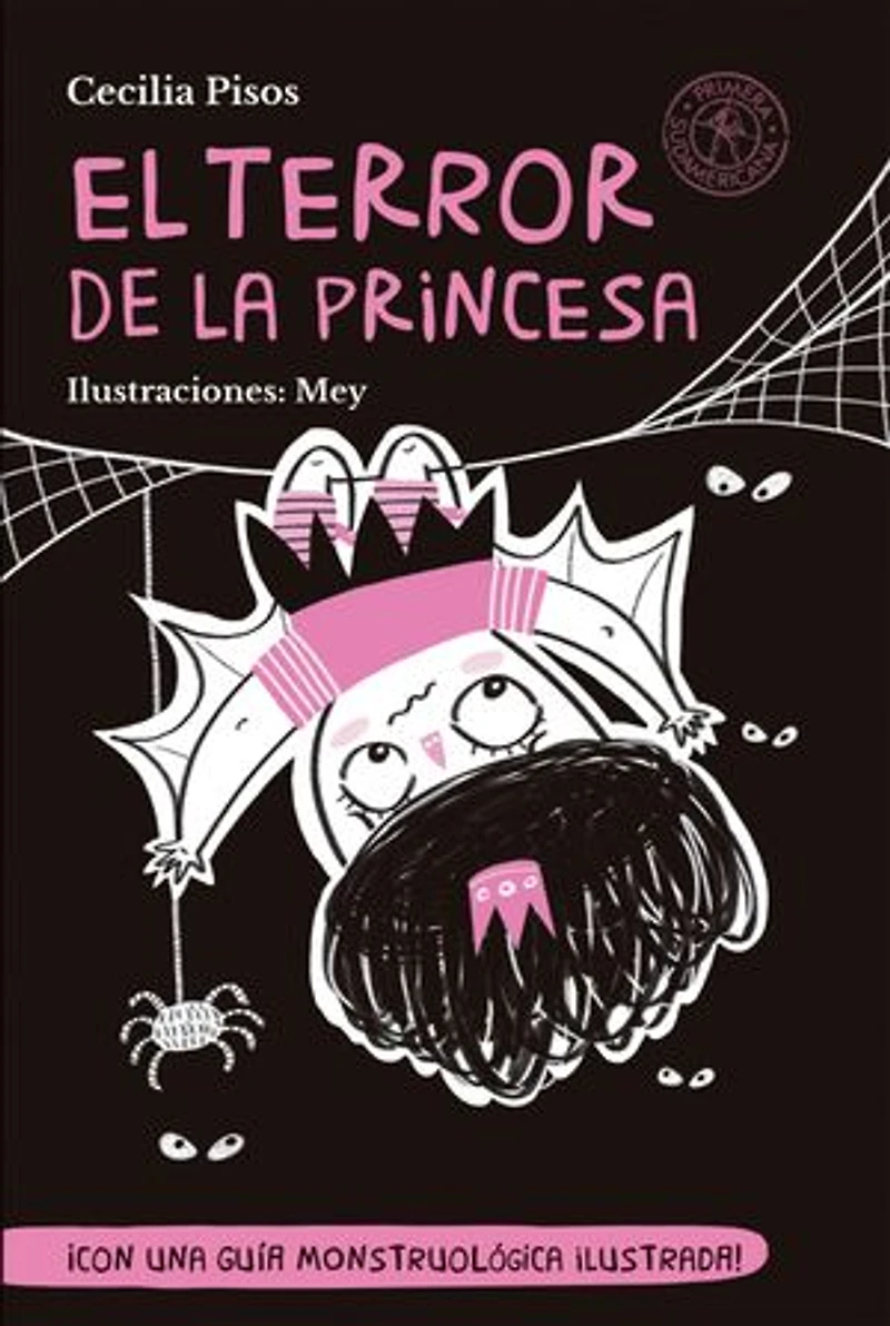 El terror de la princesa: ¡Con una guía monstruológica ilustrada!