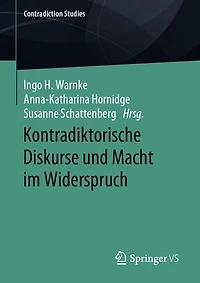 Kontradiktorische Diskurse und Macht im Widerspruch
