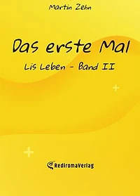Das erste Mal: Lis Leben - Band II