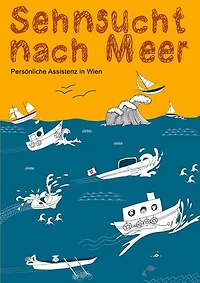 Sehnsucht nach Meer?: Persönliche Assistenz in Wien