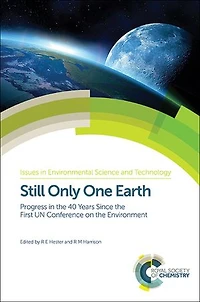 Still Only One Earth: Progress The 40 Years Since First Un Conference On Environment