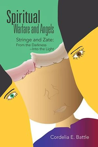 Spiritual--Warfare and Angels: Stringe Zate: From the Darkness--Into Light