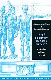 A qui appartient le corps humain ?: médecine, politique et droit