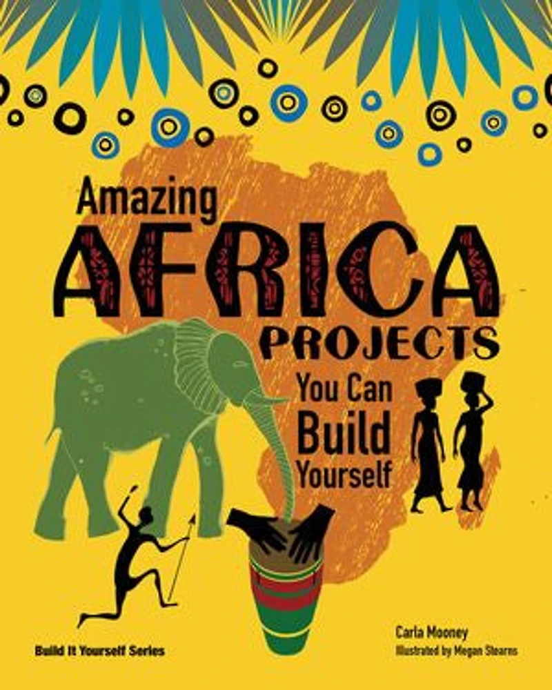 Amazing Africa Projects: You Can Build Yourself