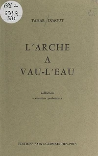 L'arche à vau-l'eau: Poèmes 1971-1973
