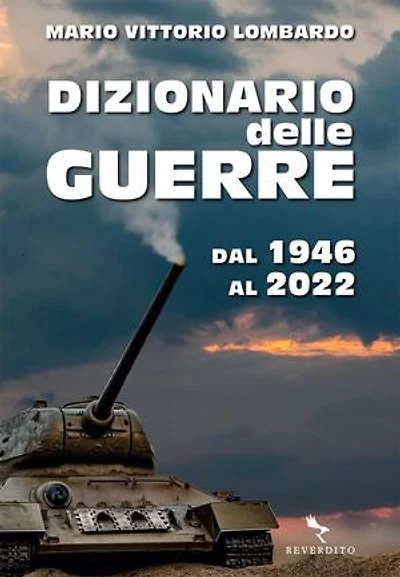 Dizionario delle guerre: Dal 1946 al 2022