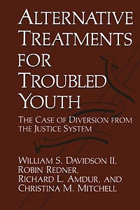 Alternative Treatments for Troubled Youth: the Case of Diversion from Justice System