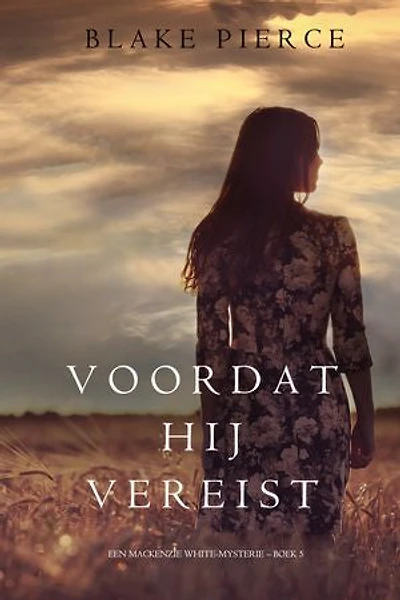 Voordat hij Vereist (Een Mackenzie White-mysterie Boek 5)