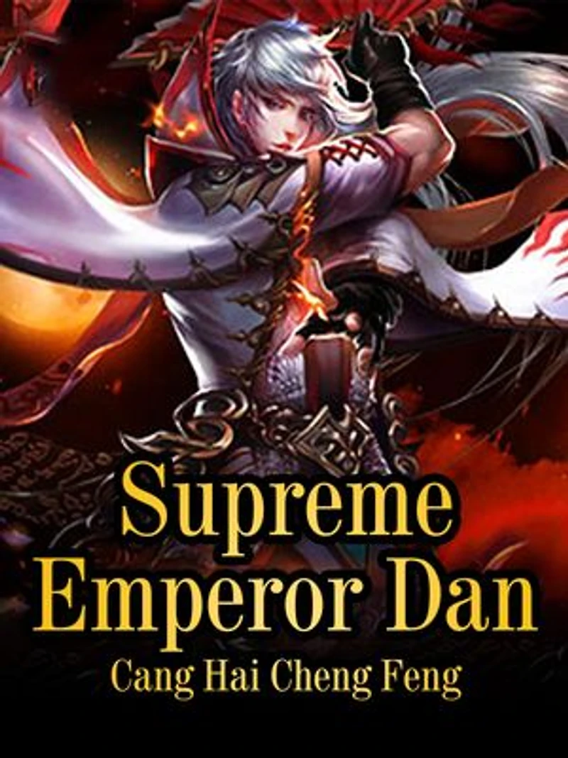 Supreme Emperor Dan: Volume 1
