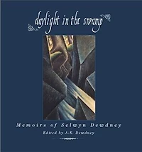 Daylight the Swamp: Memoirs of Selwyn Dewdney