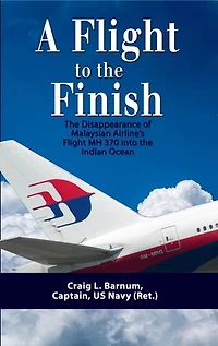 A Flight to the Finish: Disappearance of Malaysian Airline's MH 370 into Indian Ocean