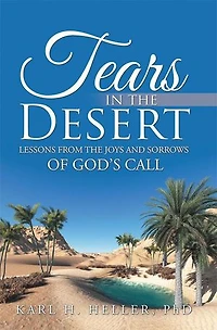 Tears the Desert: Lessons from Joys and Sorrows of God's Call