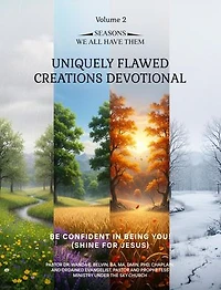 Uniquely Flawed Creations Devotional: Be Confident in Being You! (Shine for Jesus) Volume 2