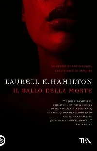 Il ballo della morte: Un'avventura di Anita Blake