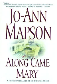 Along Came Mary: A Bad Girl Creek Novel