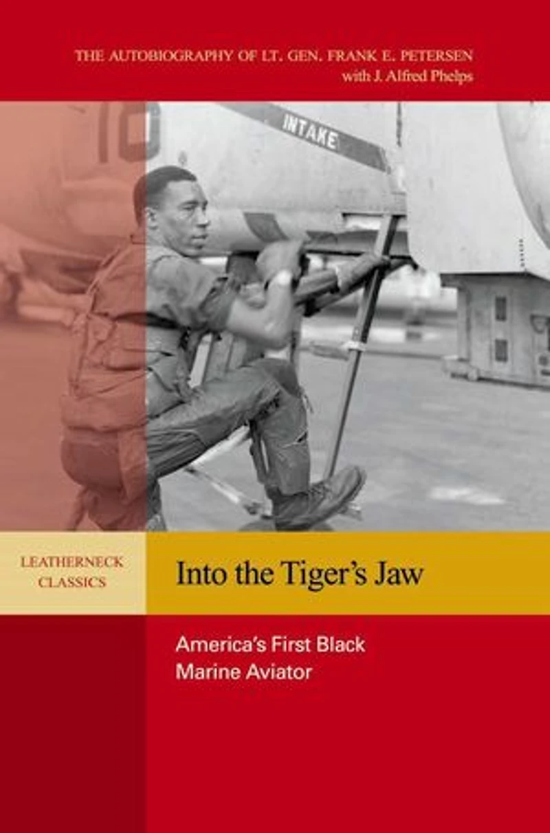 Into the Tiger's Jaw: America's First Black Marine Aviator