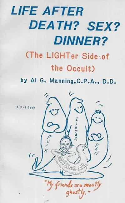 Life After Death? Sex? Dinner?