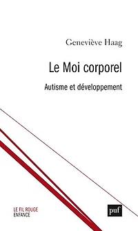 Le Moi corporel : Autisme et développement