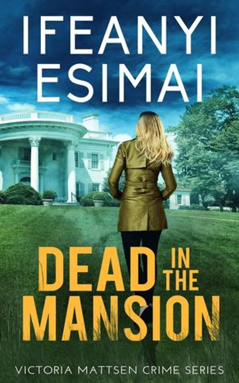 Dead in the Mansion: Victoria Mattsen Crime Series, #4