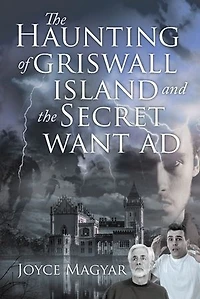 The Haunting of Griswall Island and Secret Want Ad