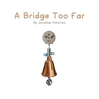 A Bridge Too Far