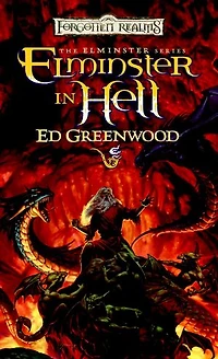 Elminster in Hell: The Elminster Series