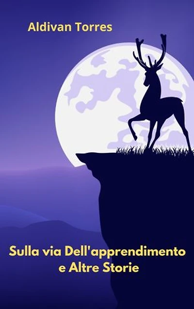 Sulla via Dell'apprendimento e Altre Storie