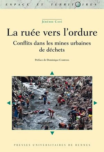 La ruée vers l'ordure: conflits dans les mines urbaines de déchets