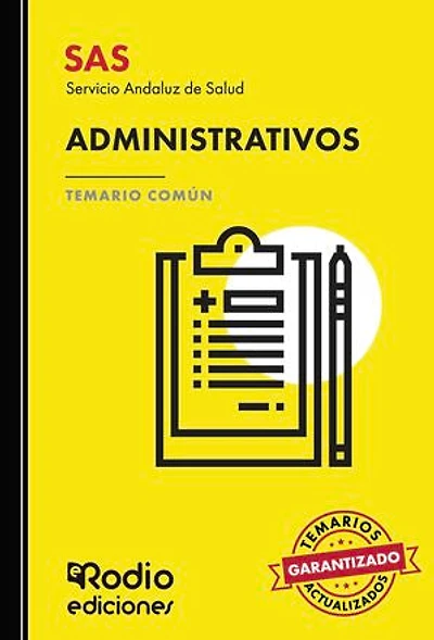 SAS 2024. Administrativos del Servicio Andaluz de Salud. Temario Común