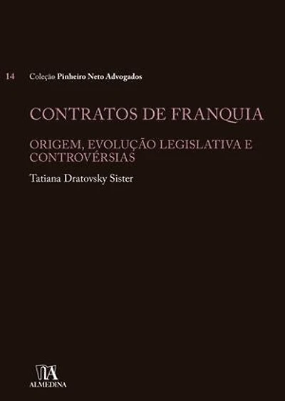 Contratos de Franquia: Origem, evolução legislativa e controvérsias