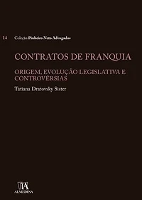 Contratos de Franquia: Origem, evolução legislativa e controvérsias